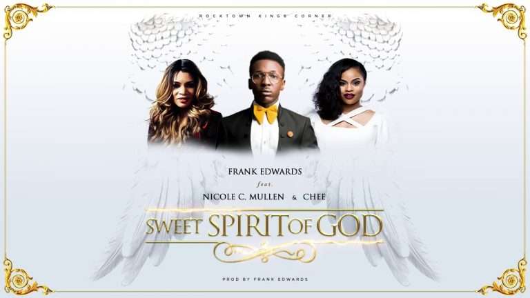 Sweet Spirit Of God by Frank Edwards lyrics