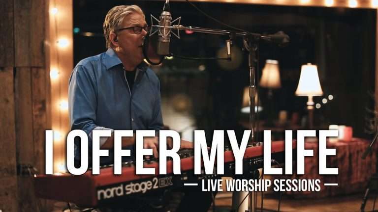 I Offer My Life by Don Moen , lyrics & video