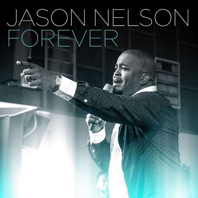 Jason Nelson Forever Clip officiel @PastorJNelson HotGospelSongs