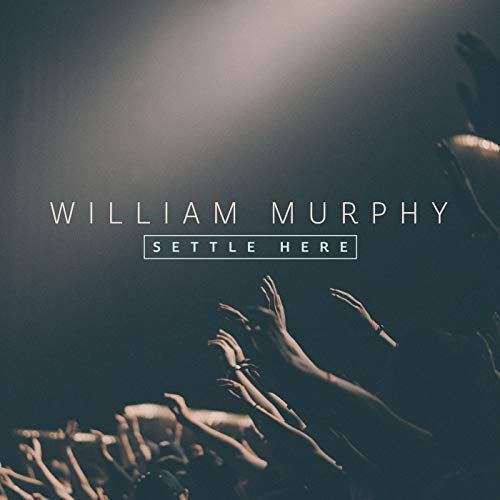 William Murphy sort un nouveau single quotSettle Herequot @PastorMurph