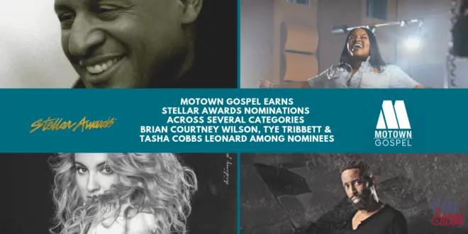 Motown Gospel Garners Nominations pour le Stellar Award dans