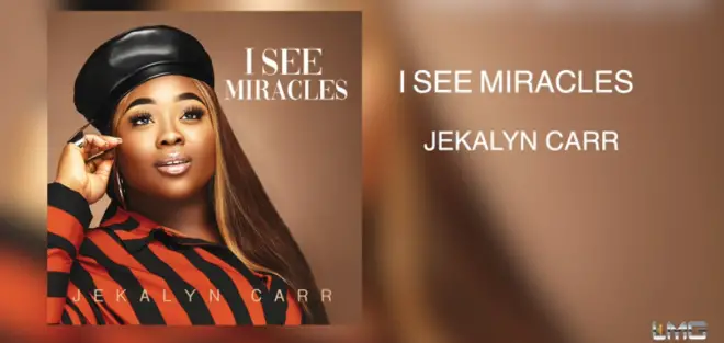 Jekalyn Carr publie «Je vois des miracles» sur Gospel Radio
