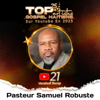 Pasteur Samuel Robuste Top artiste le plus populaire en 2023 sur YouTube